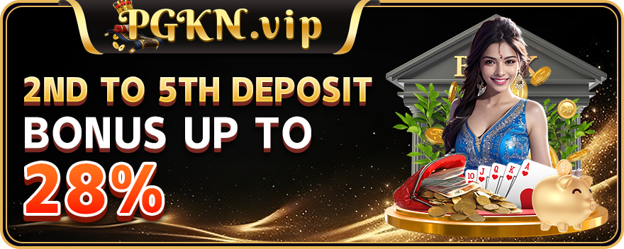 🎁2nd to 5th deposit💰Bonus up to 28%